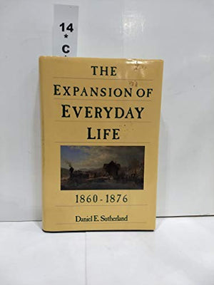 Expansion of Everyday Life, 1840-70