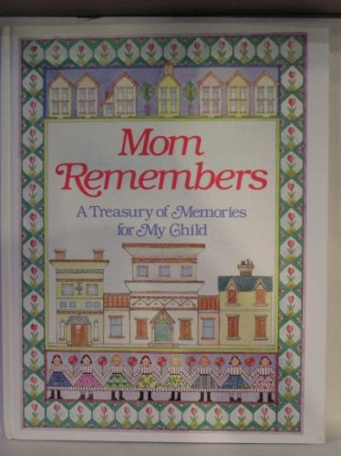 Mom Remembers