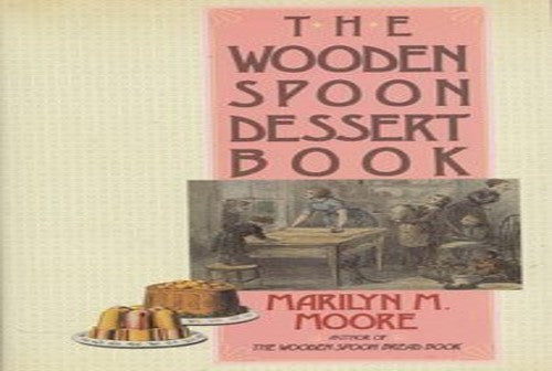 The Wooden Spoon Dessert Book