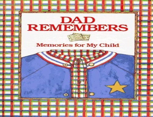 Dad Remembers