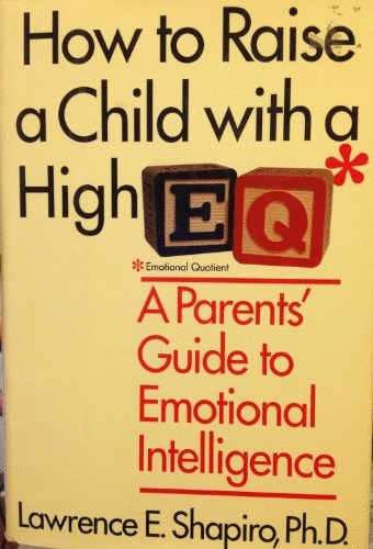 How to Raise a Child with a High Eq