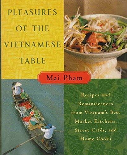Pleasures of the Vietnamese Table
