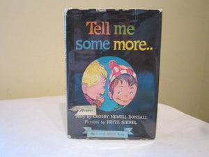 Tell Me Some More