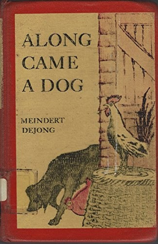 Along Came a Dog