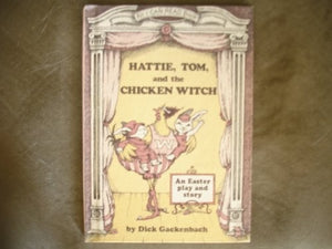 Hattie, Tom, and the Chicken Witch