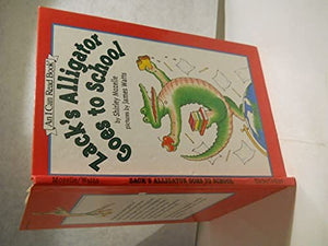Zack's Alligator Goes to School