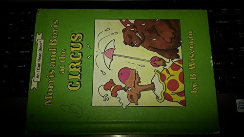 Morris and Boris at the Circus