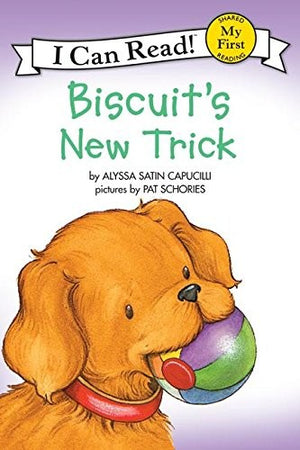 My First I Can Read Book: Biscuit's New Trick