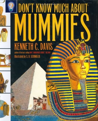 Don't Know Much about Mummies