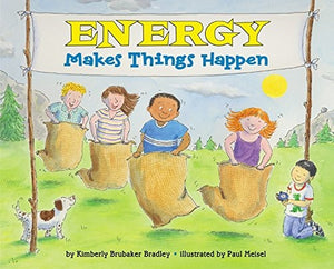 Energy Makes Things Happen 