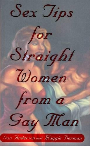 Sex Tips for Straight Women From Gay Men