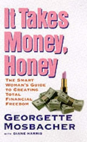 It Takes Money, Honey