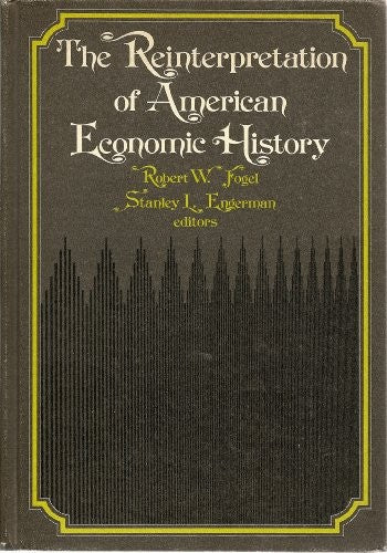 The reinterpretation of American economic history