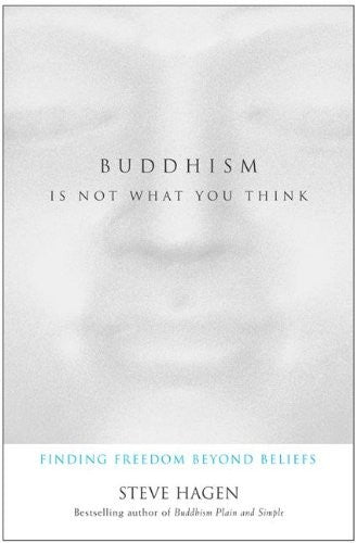 Buddhism is Not What You Think