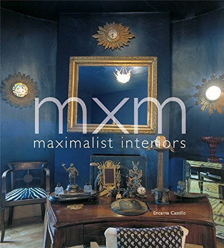 MXM Maximalist Interiors