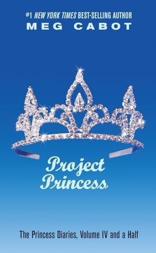 The Princess Diaries, Volume IV and a Half: Project Princess