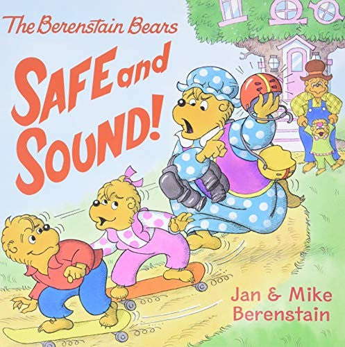 The Berenstain Bears: Safe and Sound!