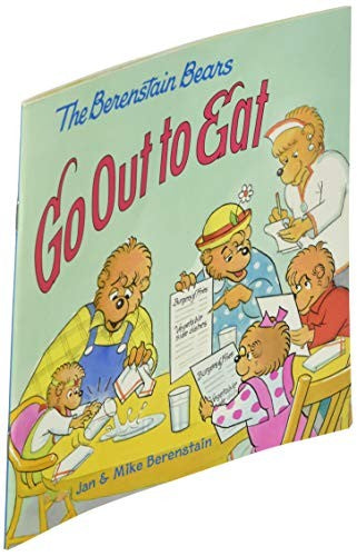 The Berenstain Bears Go Out to Eat