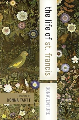 The Bonaventure: The Life Of St Francis
