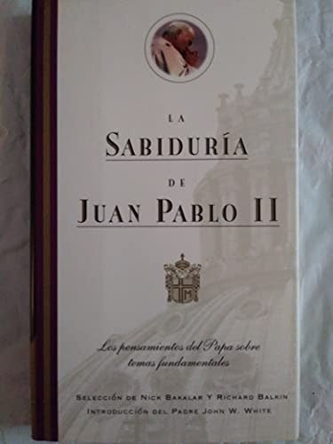 La Sabiduria de Juan Pablo II