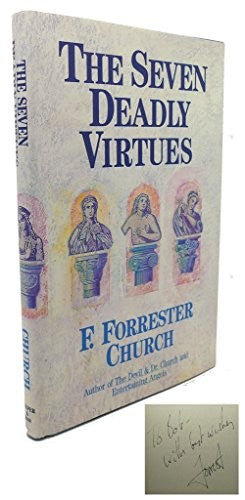 The Seven Deadly Virtues