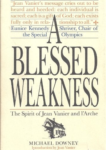 A Blessed Weakness