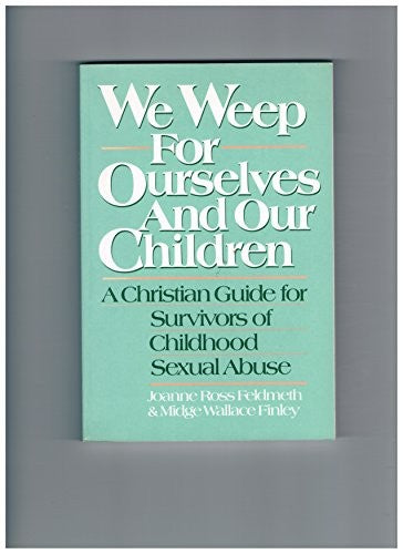 We Weep for Ourselves and Our Children