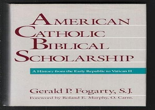 American Catholic Biblical Scholarship