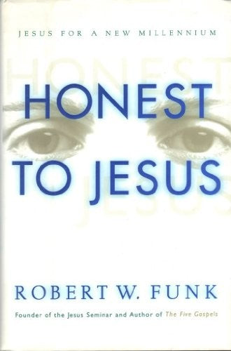 Honest to Jesus