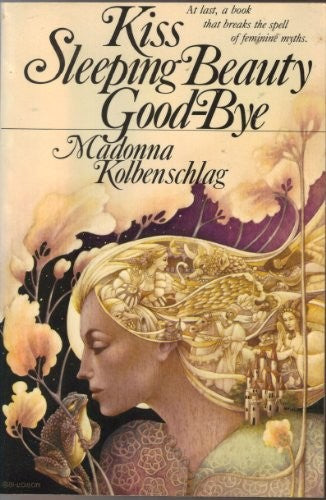 Kiss Sleeping Beauty Goodbye