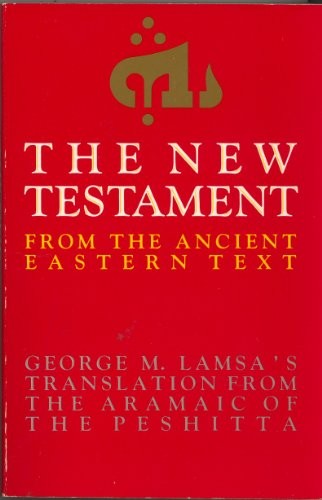 The New Testament from the Ancient Eastern Text