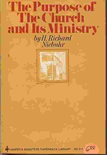 The Purpose of the Church and Its Ministry