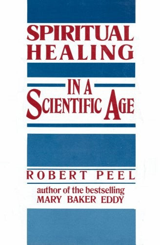 Spiritual Healing in a Scientific Age
