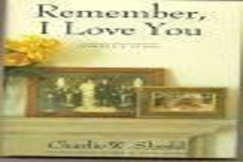 Remember, I Love You