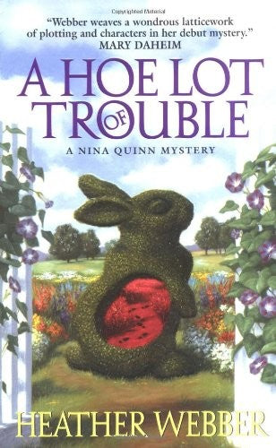 Hoe Lot of Trouble