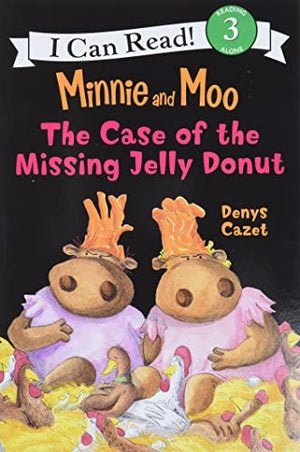 Minnie and Moo The Case of the Missing Jelly Donut