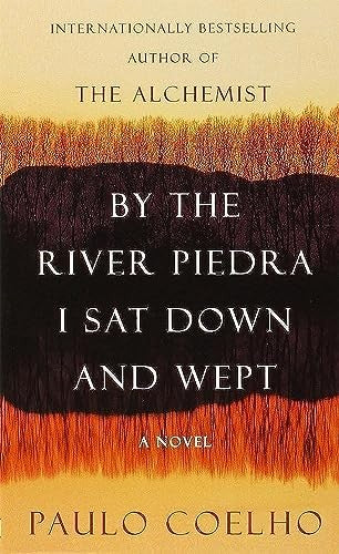 By the River Piedra I Sat Down and Wept