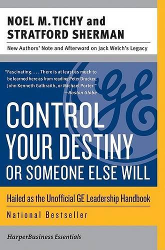 Control Your Destiny or Someone Else Will
