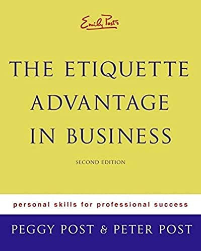 Emily Posts The Etiquette Advantage In Business