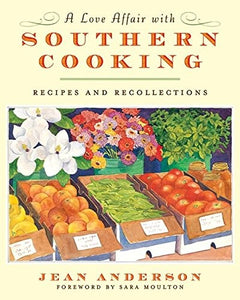 A Love Affair with Southern Cooking 