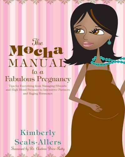 The Mocha Manual to a Fabulous Pregnancy