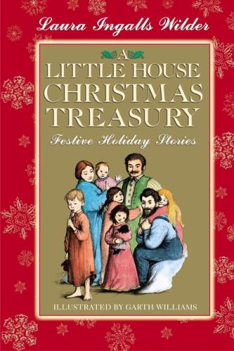 A Little House Christmas Treasury