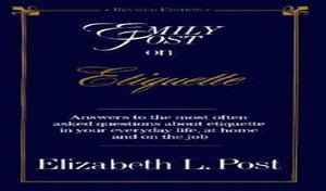 Emily Post on Etiquette