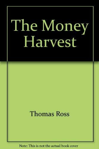 The Money Harvest