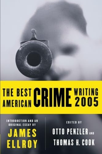 The Best American Crime Writing 2005