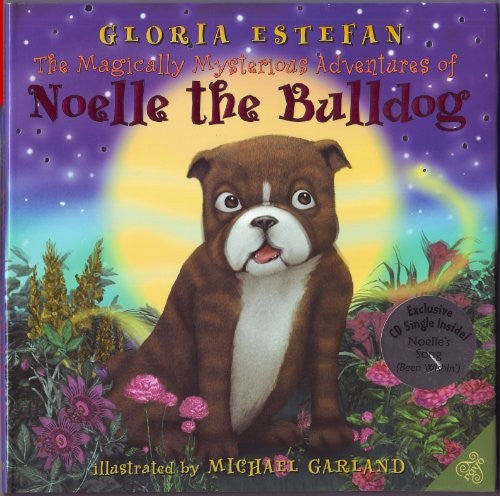 The Magically Mysterious Adventures of Noelle the Bulldog