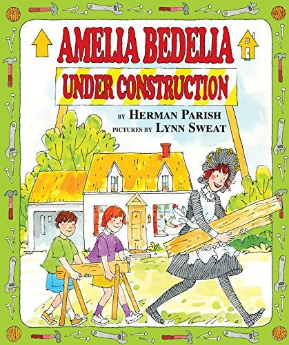 Amelia Bedelia Under Construction