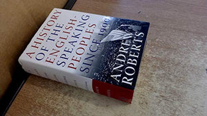 A History of the English-Speaking Peoples Since 1900 