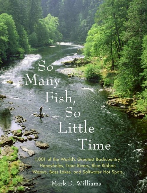 So Many Fish So Little Time