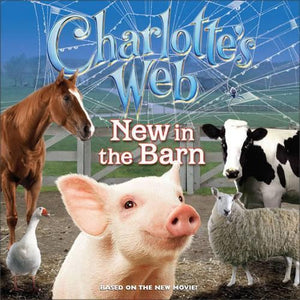 Charlotte's Web: New In The Barn